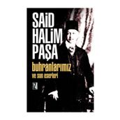 BUHRANLARIMIZ VE SON ESERLERI - SAID HALIM PAŞA
