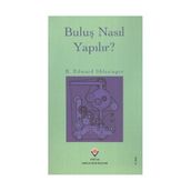 BULUŞ NASIL YAPILIR - B. EDWARD SHLESINGER