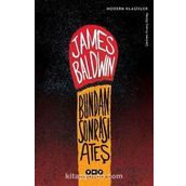 Bundan Sonrası Ateş - James Baldwin