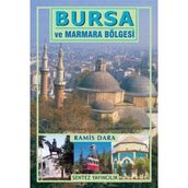 Bursa ve Marmara Bölgesi - Ramis Dara
