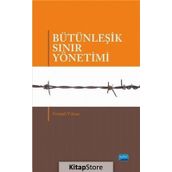 Bütünleşik Sınır Yönetimi - Feriştah Yılmaz