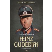 Büyük Komutanlar Heinz Guderian - Battistelli