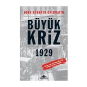 BÜYÜK KRIZ - JOHN KENNETH GALBRAITH