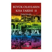 Büyük Olayların Kısa Tarihi 2 - Tufan Gündüz