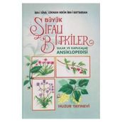 BÜYÜK ŞİFALI BITKILER SULAR VE KAPLICALAR ANSIKLOPEDISI (1.HAMUR) İBN-I SINA, LOKMAN HEKIM İBN-I BA - RAMAZAN YILDIZ