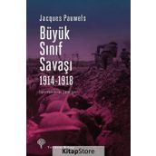 Büyük Sınıf Savaşı 1914 - 1918 - Jacques Pauwels