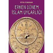 Büyük Uygarlıklar - Erken Dönem İslam Uygarlığı - Tracey Kelly
