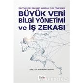 Büyük Veri Bilgi Yönetimi ve İş Zekası - Muhteşem Baran