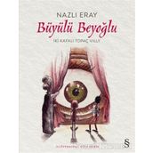 Büyülü Beyoğlu - Nazlı Eray