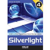 C# VE VB.NET ILE UYGULAMALI EĞİTİM KAYNAĞI SILVERLIGHT 4 - AHMET ALI SÜZEN