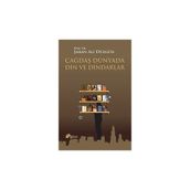 Çağdaş Dünyada Din ve Dindarlar - Şaban Ali Düzgün