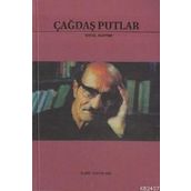 ÇAĞDAŞ PUTLAR - GENEL