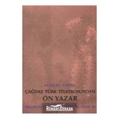 ÇAĞDAŞ TÜRK TIYATROSUNDAN ON YAZAR - AYŞEGÜL YÜKSEL