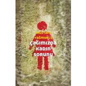 Çağımızda Kadın Sorunu - Mustafa Yağmurlu