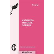 Çağımızda Metafizik Sorunu - Sevgi İyi