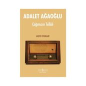 Çağımızın Tellâlı - Adalet Ağaoğlu