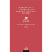 Çağımızın Yasama ve Hukuk Bilimi Konusundaki Görevi Üzerine