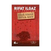 ÇALIŞ OSMAN ÇİFTLİK SENIN - RIFAT ILGAZ