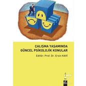 Çalışma Yaşamında Güncel Psikolojik Konular - Ersin Kavi