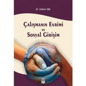 Çalışmanın Evrimi ve Sosyal Girişim - Volkan Işık