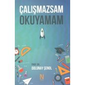 Çalışmazsam Okuyamam - Dolunay Şenol