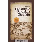 ÇANAKKALE SAVAŞLARI GÜNLÜĞÜ - EROL KILINÇ