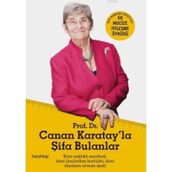 Canan Karatay'la Şifa Bulanlar - Canan Efendigil Karatay
