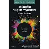 Canlılığın Oluşum Öyküsünde Renklerin Dansı-Ali Demirsoy