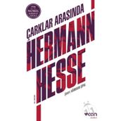 Çarklar Arasında - Hermann Hesse