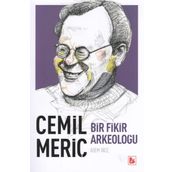 Cemil Meriç-Bir Fikir Arkeoloğu - Adem İnce