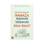 CENAZE NAMAZIM KILINMADAN ÖNCE NAMAZA BAŞLAMAK İSTİYORUM AMA NASIL? - FEYZULLAH BİRIŞIK