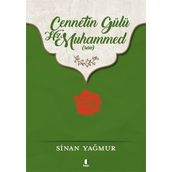 Cennetin Gülü Hz. Muhammed S.A.V. - Sinan Yağmur