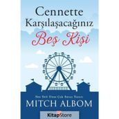CENNETTE KARŞILAŞACAĞINIZ BEŞ KİŞİ - MITCH ALBOM