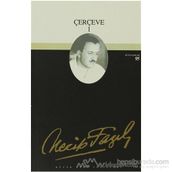 ÇERÇEVE 1 (KOD: 75) - NECIP FAZIL KISAKÜREK