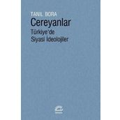Cereyanlar - Türkiye'de Siyasi İdeolojiler - Tanıl Bora
