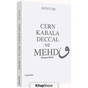 Cern Kabala Deccal ve Mehdi - Hayati Sır