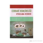 CERRAHI HEMŞİRELİĞİ UYGULAMA REHBERI - GÜLER AKSOY;NERIMAN AKYOLCU;NEVIN KANAN