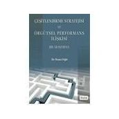 ÇEŞİTLENDİRME STRATEJISI VE ÖRGÜTSEL PERFORMANS İLİŞKİSİ - İHSAN YİĞİT