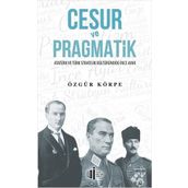 Cesur ve Pragmatik - Özgür Körpe