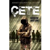 Çete-Kötülere Geçit Yok - Ahmet Haldun Terzioğlu