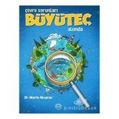 Çevre Sorunları Büyüteç Altında