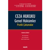 Ceza Hukuku Genel Hükümler Pratik Çalışmalar