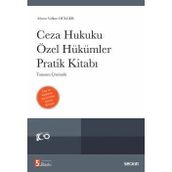 Ceza Hukuku Özel Hükümler Pratik Kitabı Tamamı Çözümlü Prof. Dr. Murat Volkan Dülger 5. Baskı, Ekim 2024