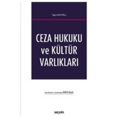 Ceza Hukuku ve Kültür Varlıkları Tuğrul Katoğlu 2022/4