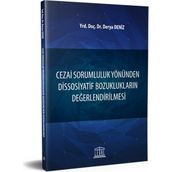 Cezai Sorumluluk Yönünden Dissosiyatif Bozuklukların Değerlendirilmesi