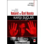 Cezai ve Hukuki Sorumluluk Boyutlarıyla Hakaret ve Özel Hayata Karşı Suçlar - Ali Parlar - Meltem Banko