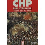 CHP NASIL İKTİDAR OLUR? - HASAN FEHMI MAVI