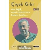 Çiçek Gibi - Arif Keskiner