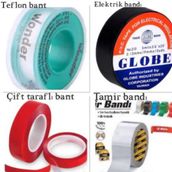 Çift Taraflı Bant + Tamir Bandı + Teflon Bant + Elektrik Bandı