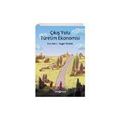 Çıkış Yolu Türetim Ekonomisi - Ece Satıcı - Uygar Özesmi
